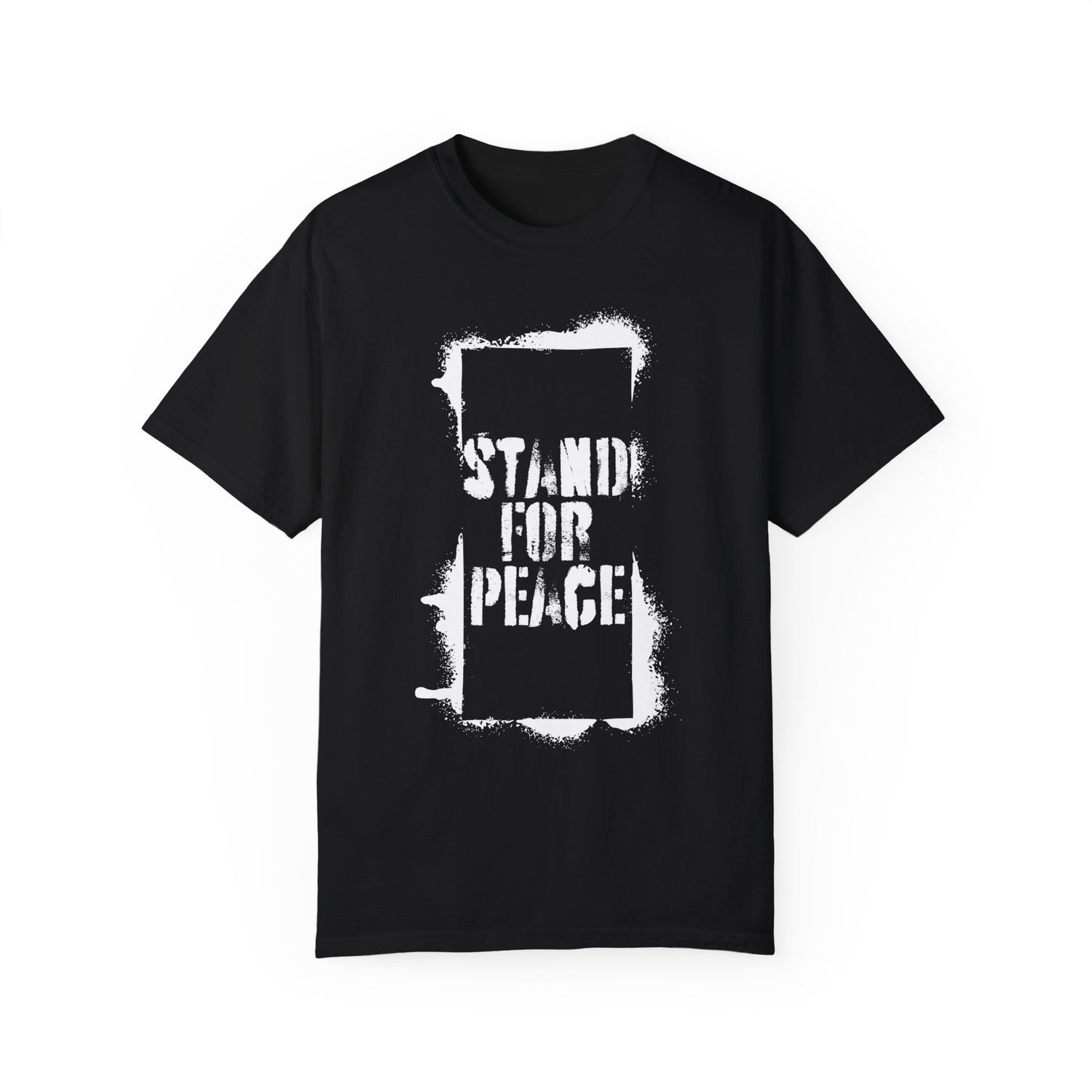 "Stand for Peace" Unisex Garment-Dyed T-shirt