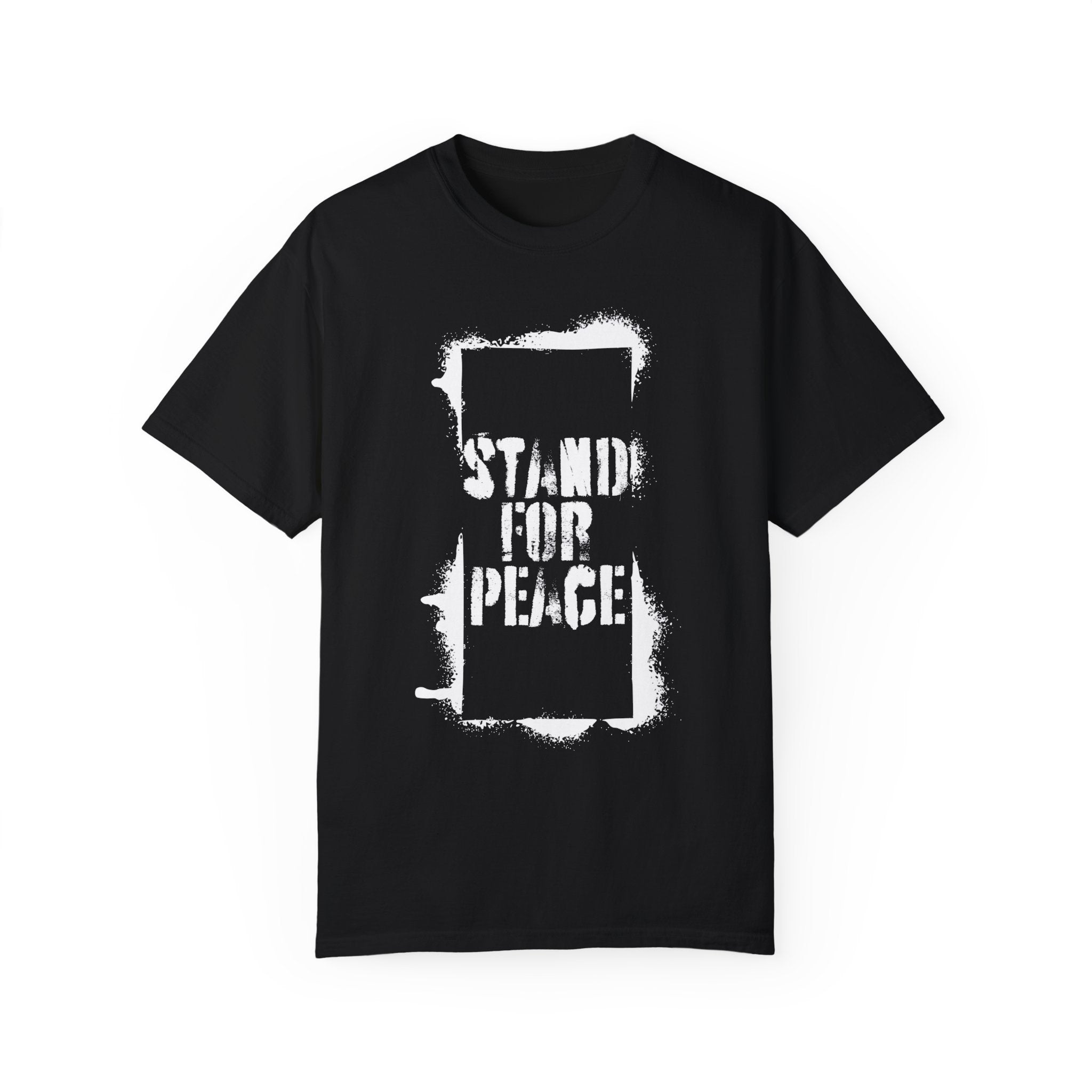"Stand for Peace" Unisex Garment-Dyed T-shirt