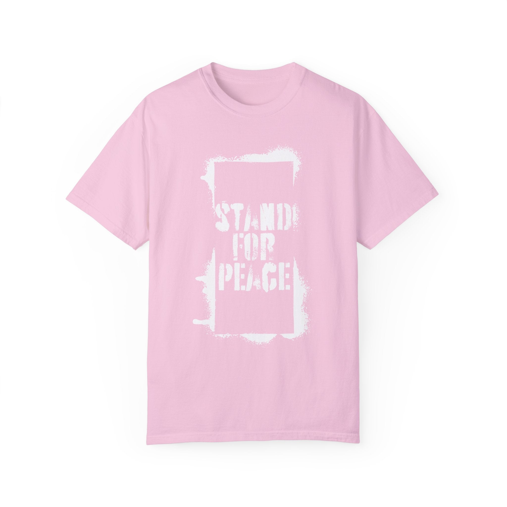 "Stand for Peace" Unisex Garment-Dyed T-shirt