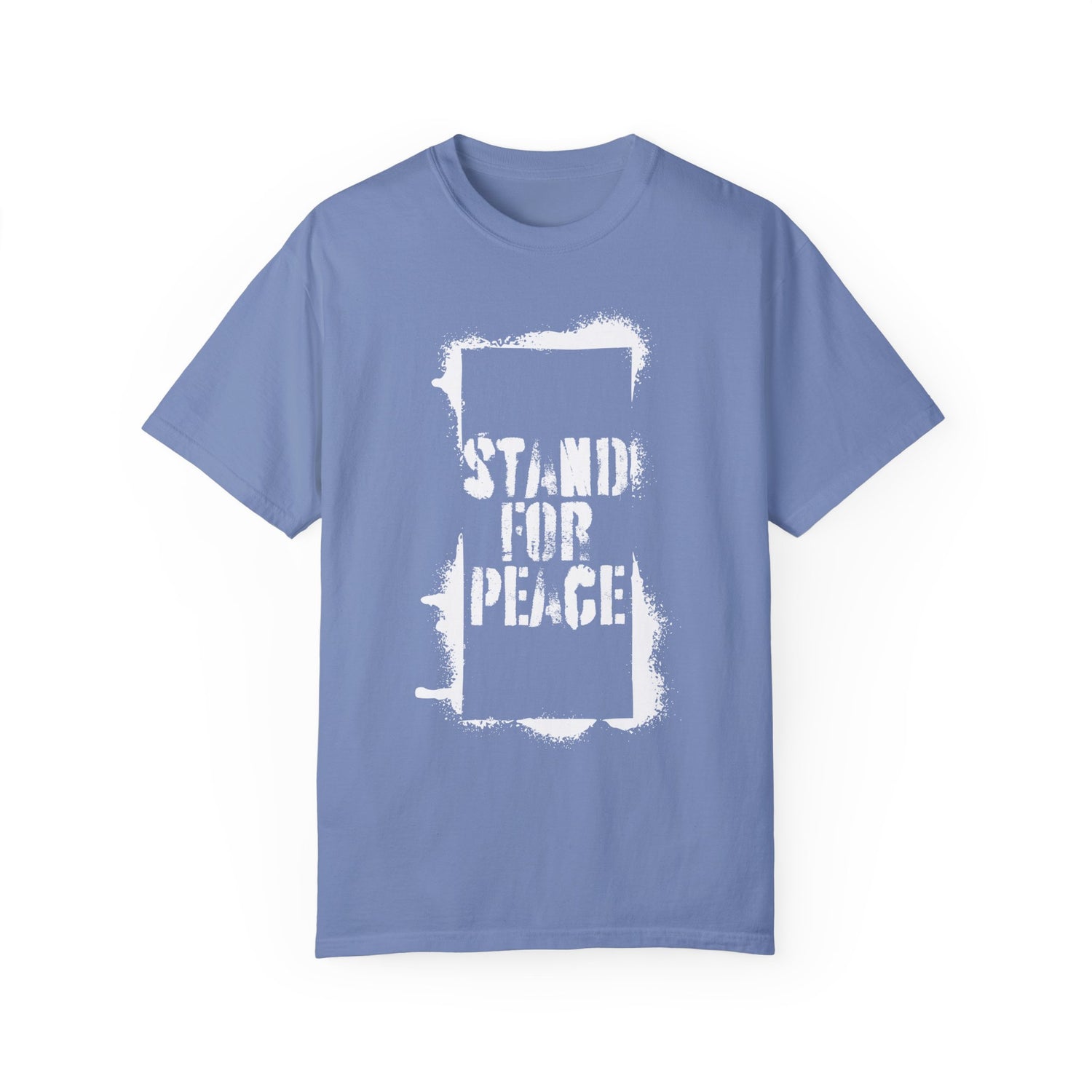 "Stand for Peace" Unisex Garment-Dyed T-shirt