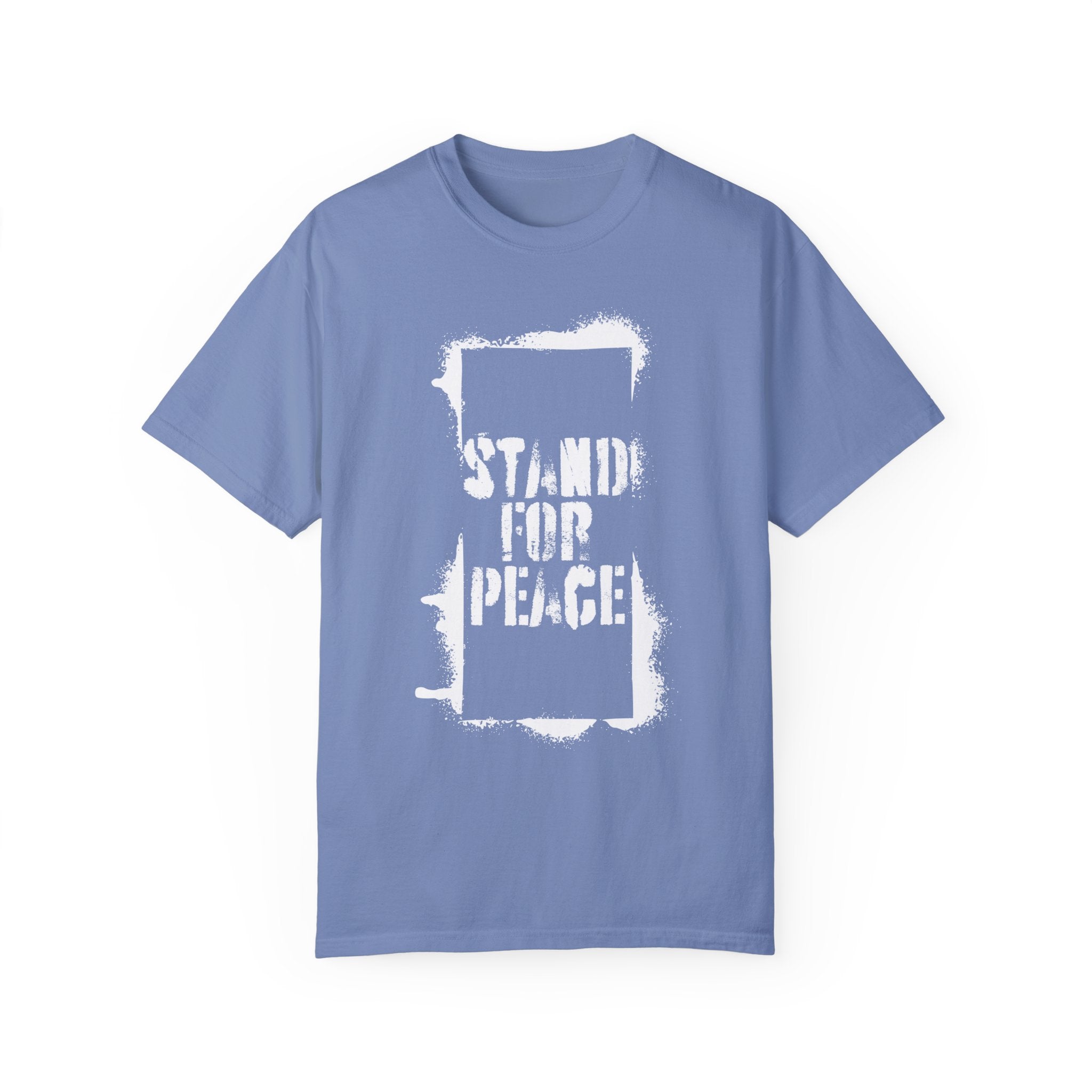 "Stand for Peace" Unisex Garment-Dyed T-shirt