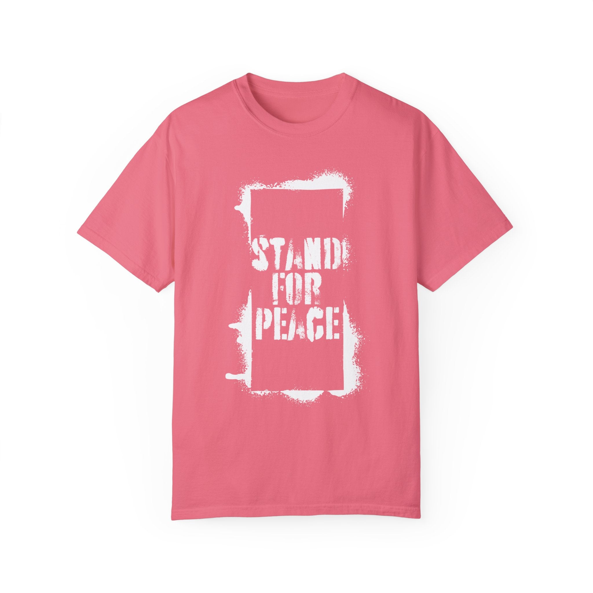 "Stand for Peace" Unisex Garment-Dyed T-shirt
