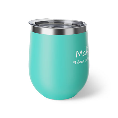 Copper Vacuum Insulated Cup, 12oz-  &quot;Mafi Maloom&quot;
