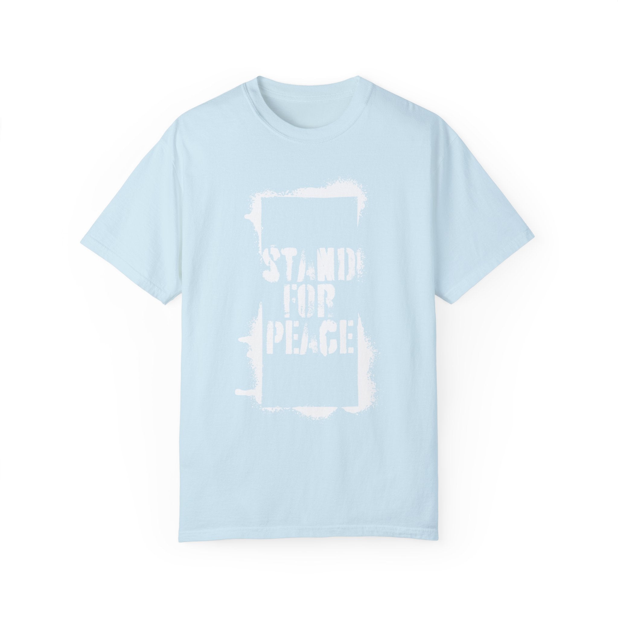 &quot;Stand for Peace&quot; Unisex Garment-Dyed T-shirt