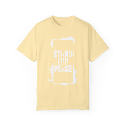 &quot;Stand for Peace&quot; Unisex Garment-Dyed T-shirt