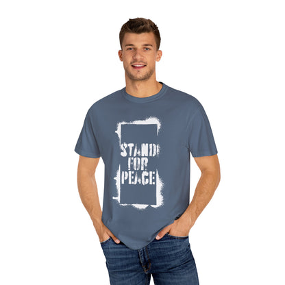 &quot;Stand for Peace&quot; Unisex Garment-Dyed T-shirt