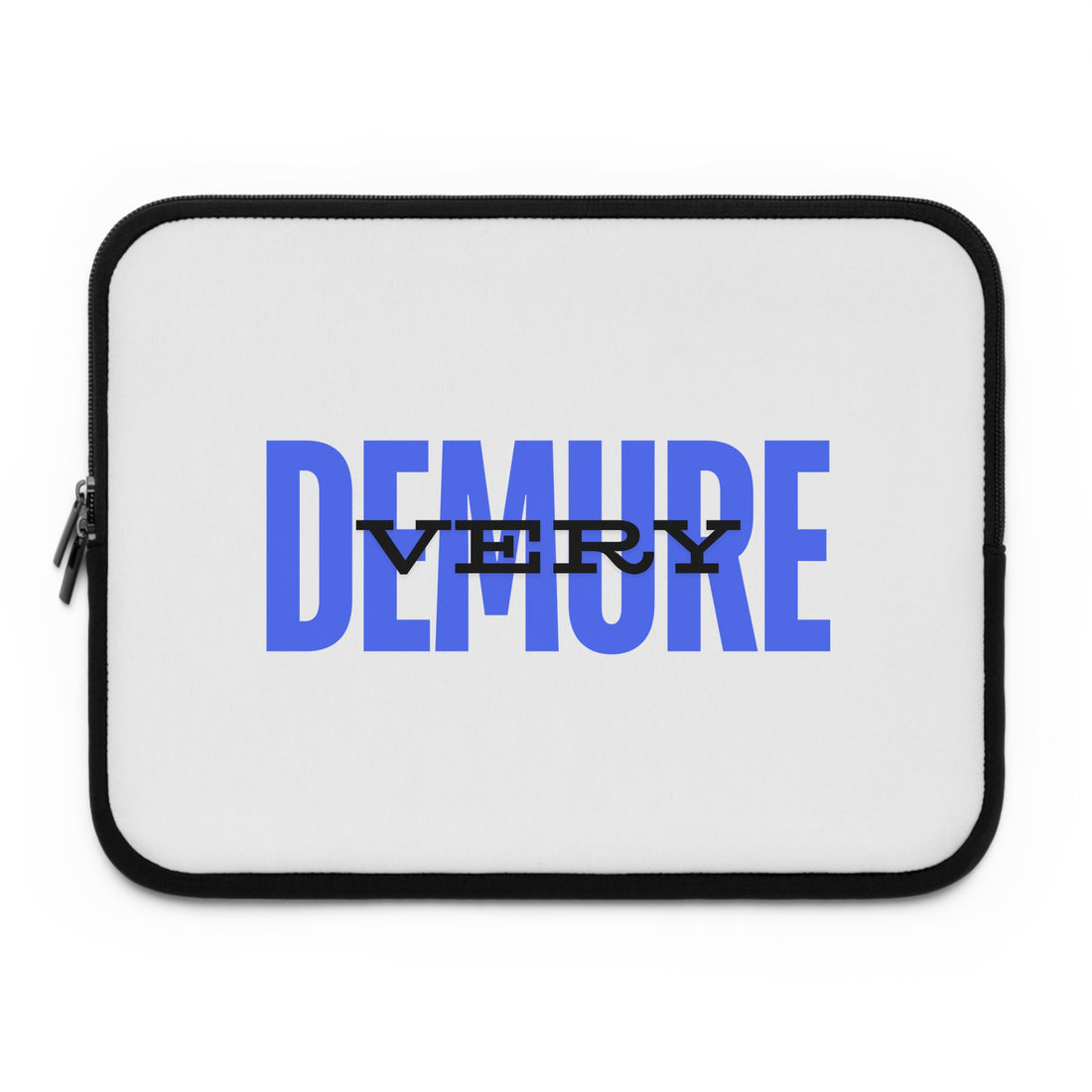 &quot;Very Demure&quot; Laptop Sleeve- &quot;Blue&quot;