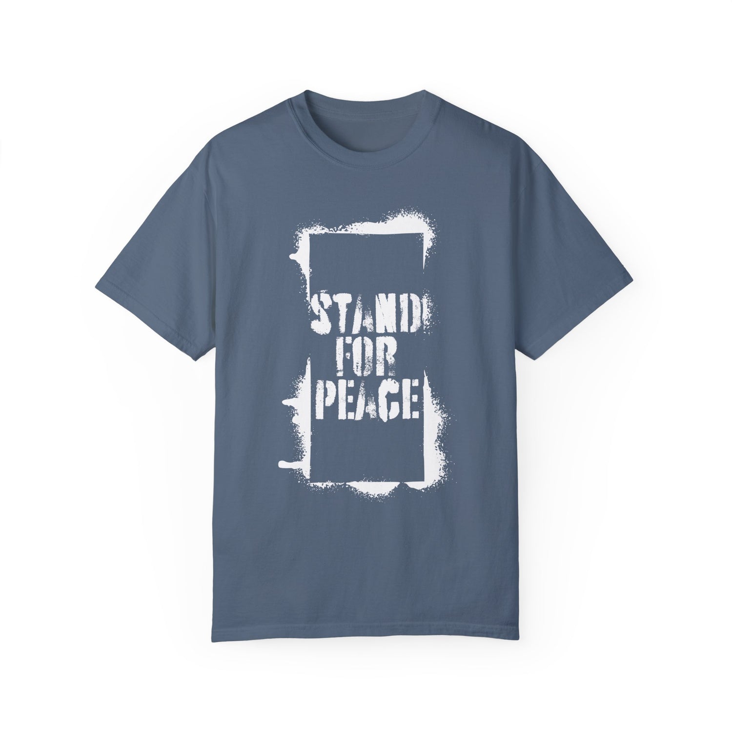 &quot;Stand for Peace&quot; Unisex Garment-Dyed T-shirt