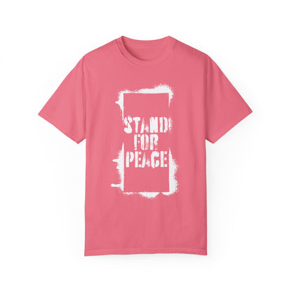 &quot;Stand for Peace&quot; Unisex Garment-Dyed T-shirt